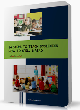 14 Steps to teach Dyslexics how to Spell & Read
